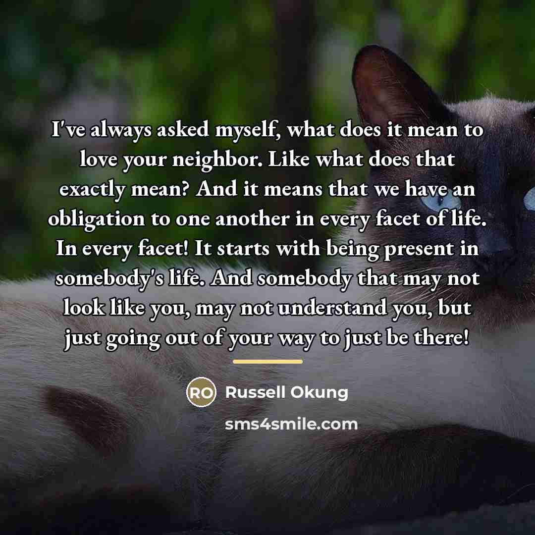 “I've always asked myself, what does it mean to love…” quote by Russell Okung