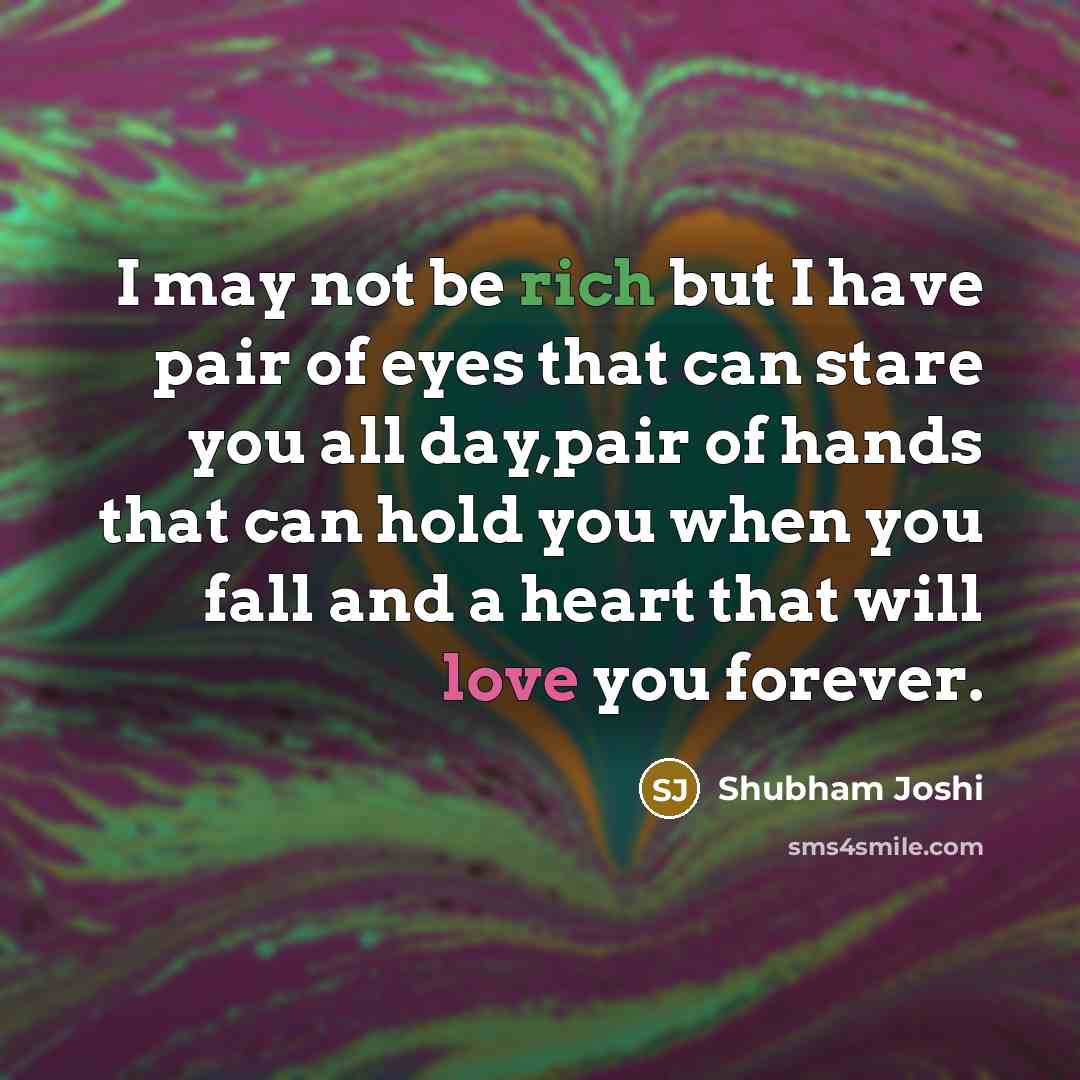 “I may not be rich but I have pair of…” quote by Shubham Joshi