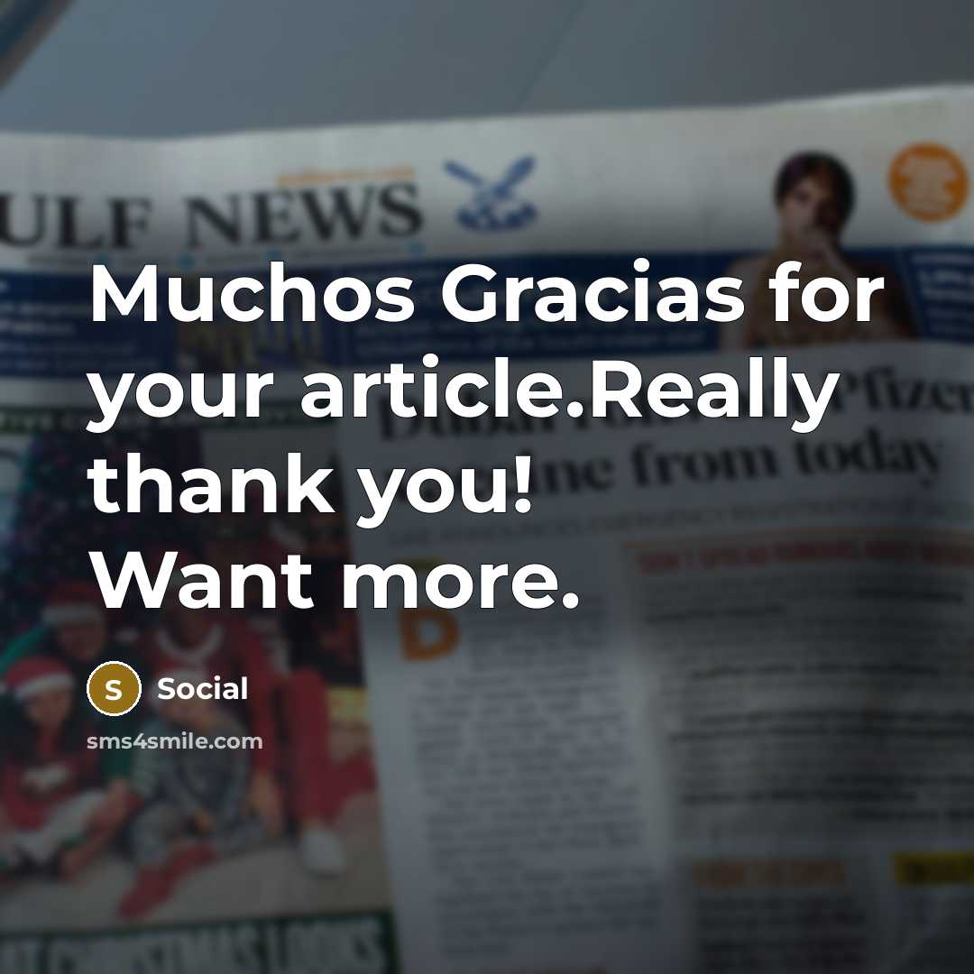 “Muchos Gracias for your article.Really thank you! Want more.” quote by Social