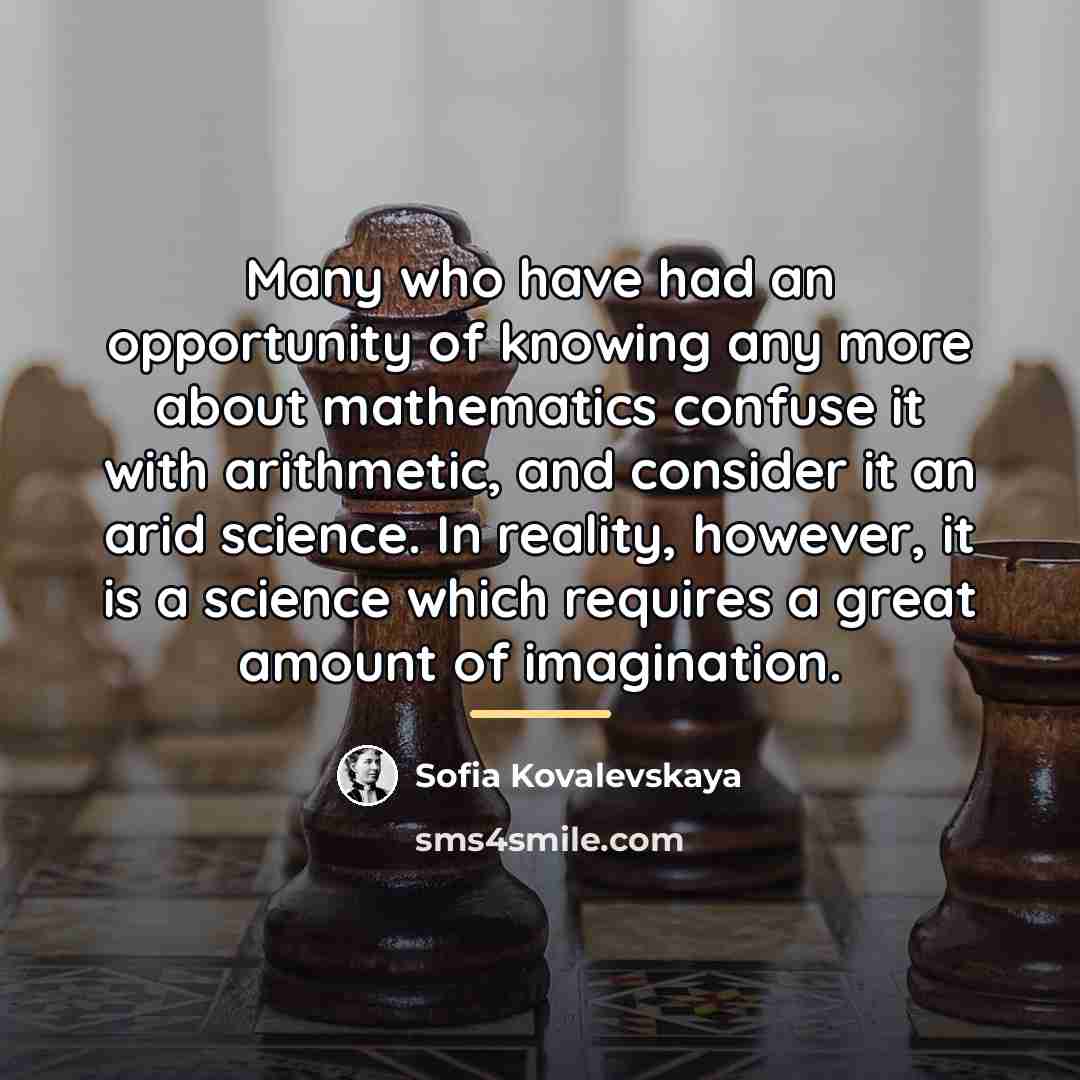 “Many who have had an opportunity of knowing any more…” quote by Sofia Kovalevskaya
