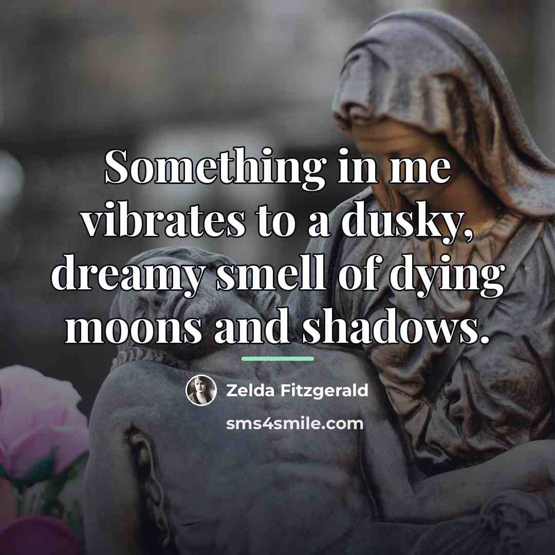“Something in me vibrates to a dusky, dreamy smell of…” quote by Zelda Fitzgerald