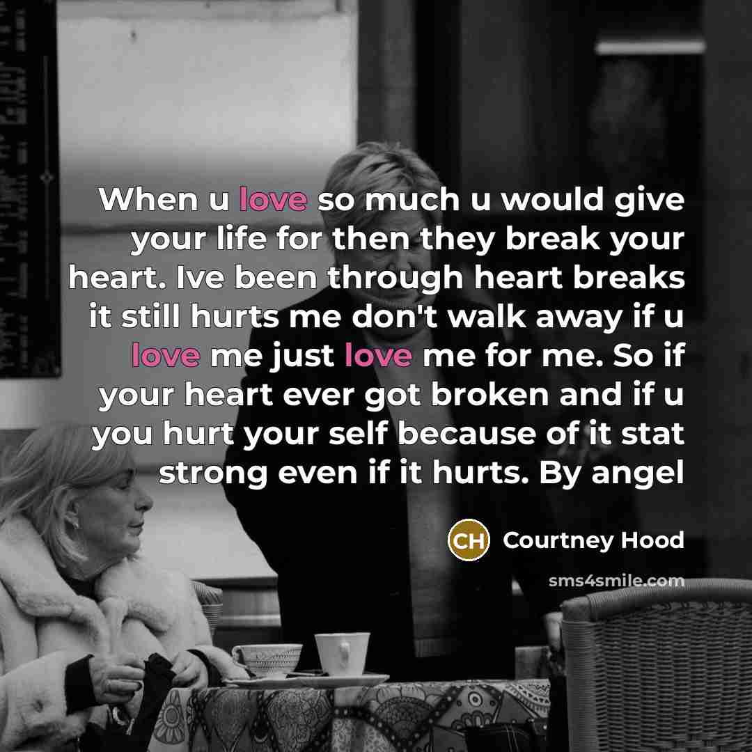 “When u love so much u would give your life…” quote by Courtney Hood