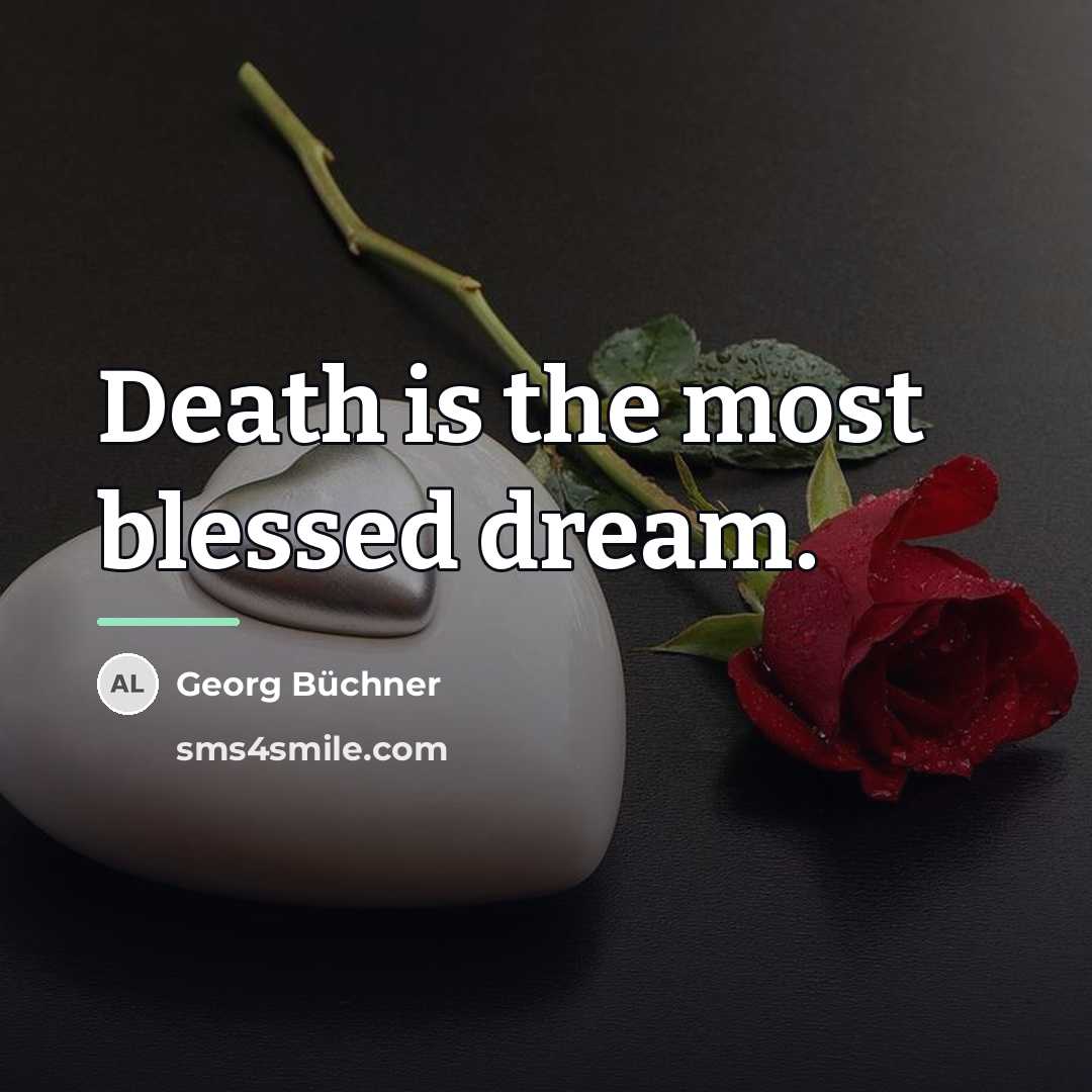 “Death is the most blessed dream.…” quote by Georg Buchner