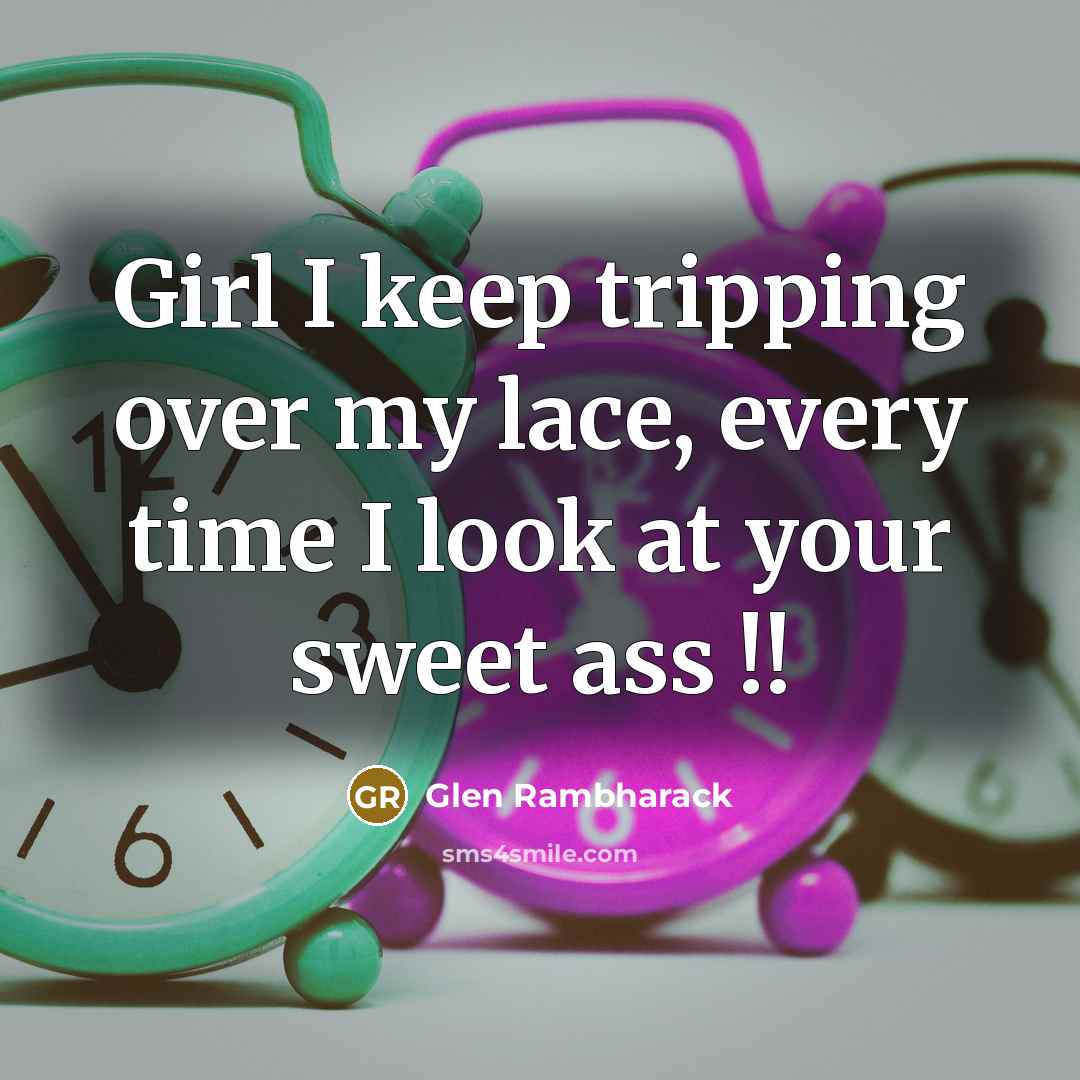 “Girl I keep tripping over my lace, every time I…” quote by Glen Rambharack