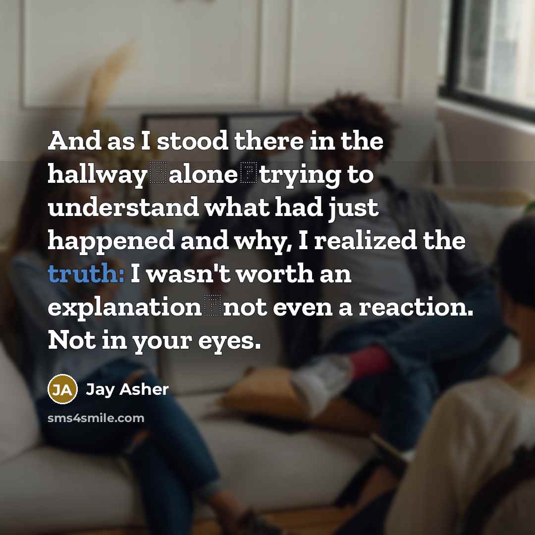 “And as I stood there in the hallway―alone―trying to understand…” quote by Jay Asher