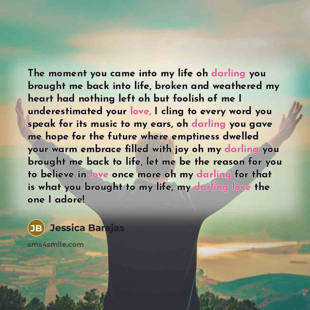“The moment you came into my life oh darling you…” quote by Jessica Barajas