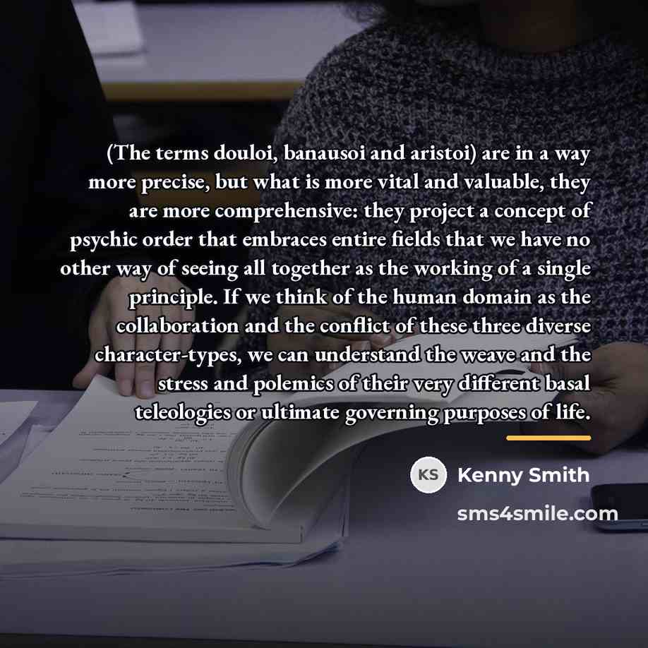 “(The terms douloi, banausoi and aristoi) are in a way…” quote by Kenny Smith