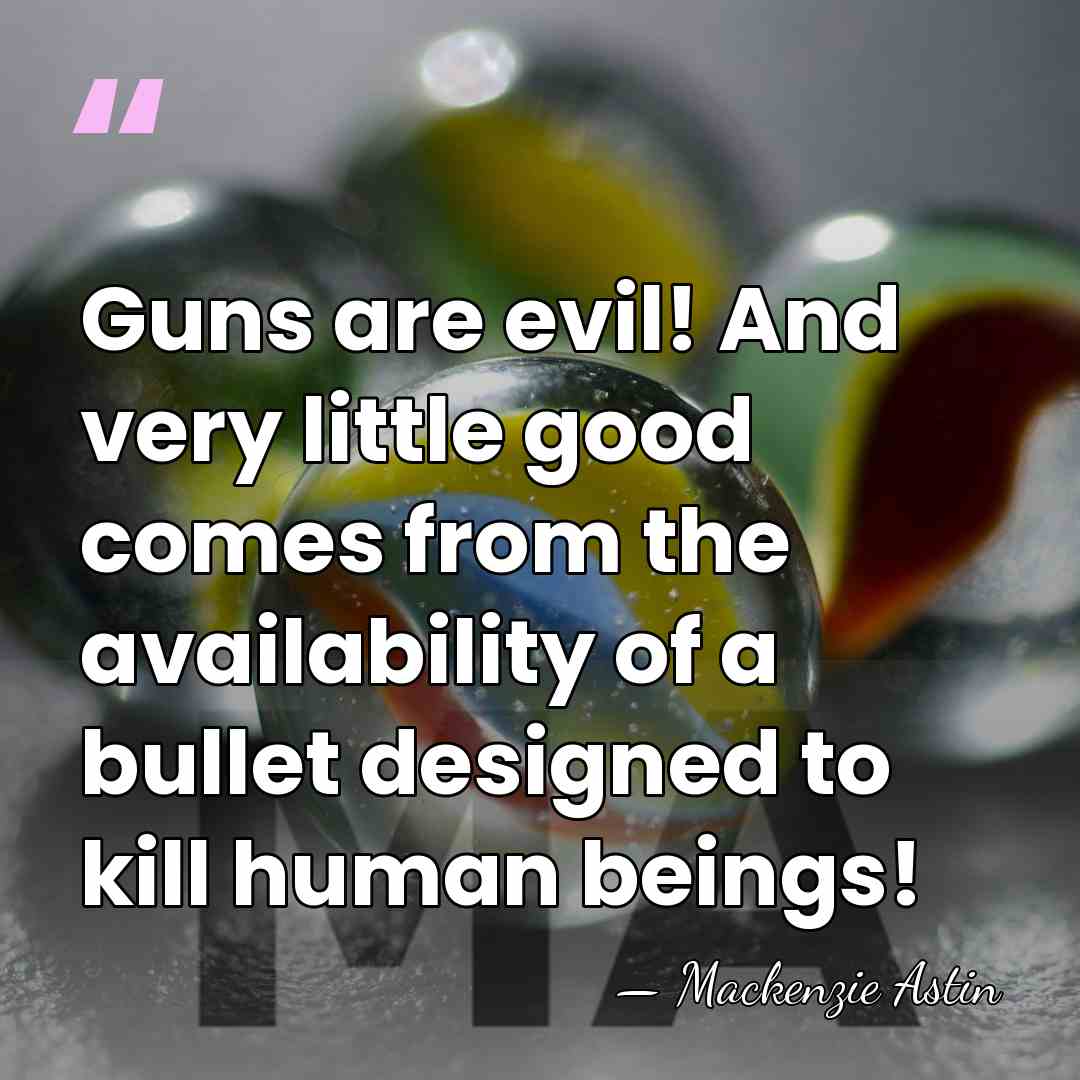 Guns are evil! And very little good comes from the availability of&hellip; - Mackenzie Astin
