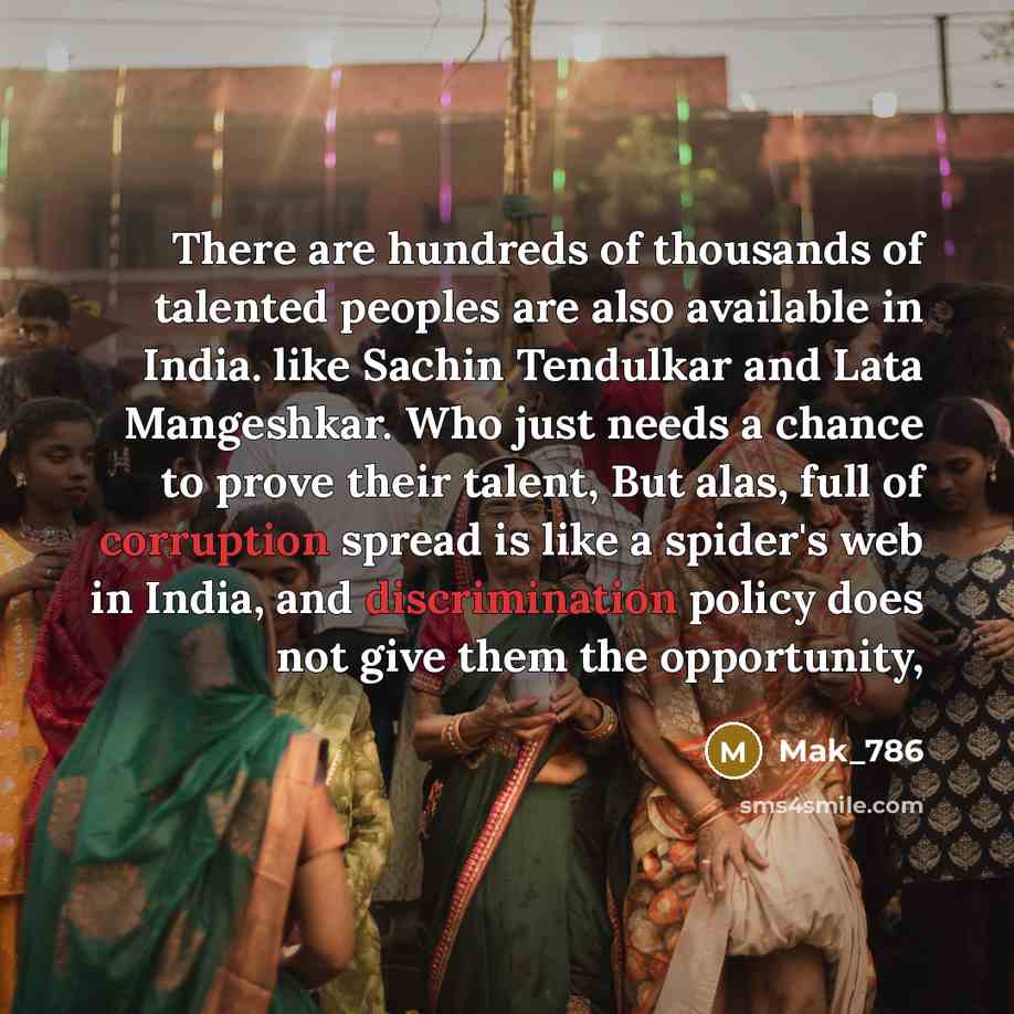 “There are hundreds of thousands of talented peoples are also…” quote by Mak_786