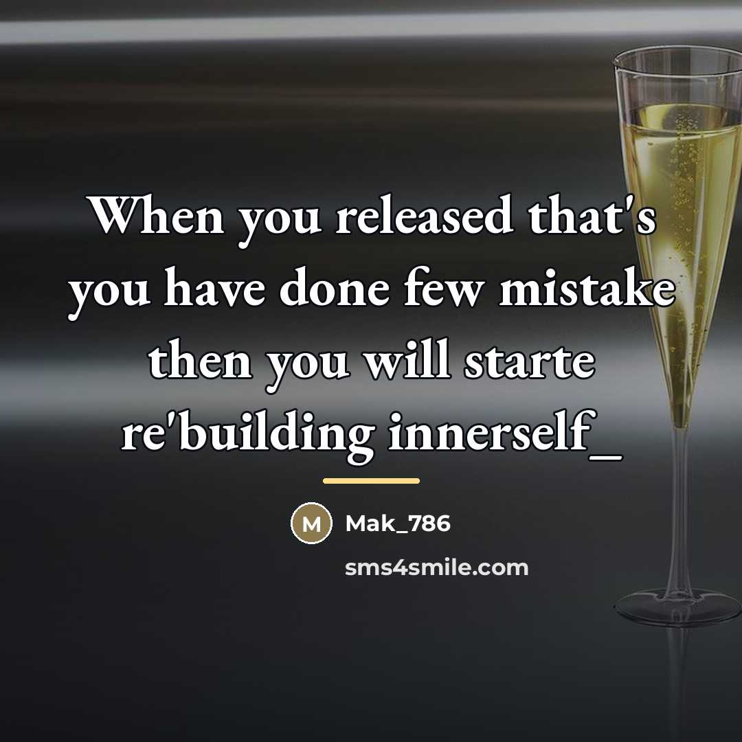 “When you released that's you have done few mistake then…” quote by Mak_786