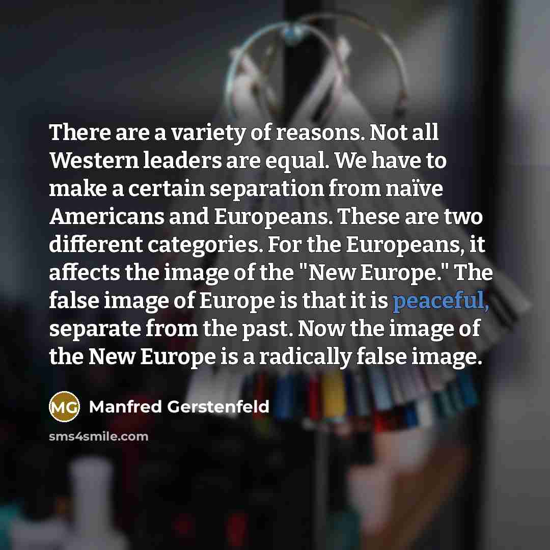 “There are a variety of reasons. Not all Western leaders…” quote by Manfred Gerstenfeld