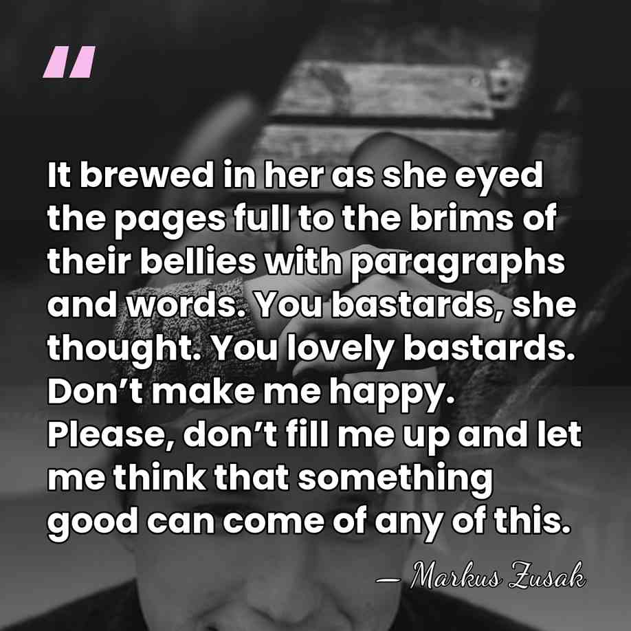 It brewed in her as she eyed the pages full to the&hellip; - Markus Zusak
