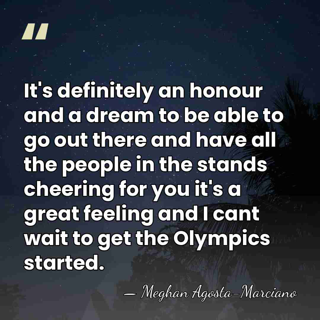 It's definitely an honour and a dream to be able to go&hellip; - Meghan Agosta-Marciano