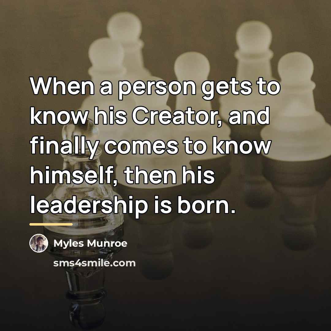 “When a person gets to know his Creator, and finally…” quote by Myles Munroe