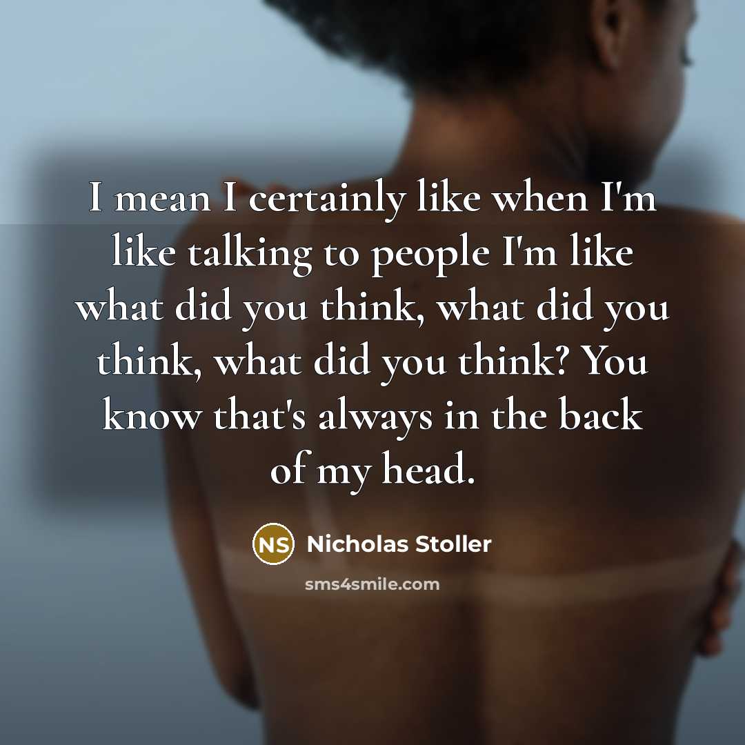 “I mean I certainly like when I'm like talking to…” quote by Nicholas Stoller