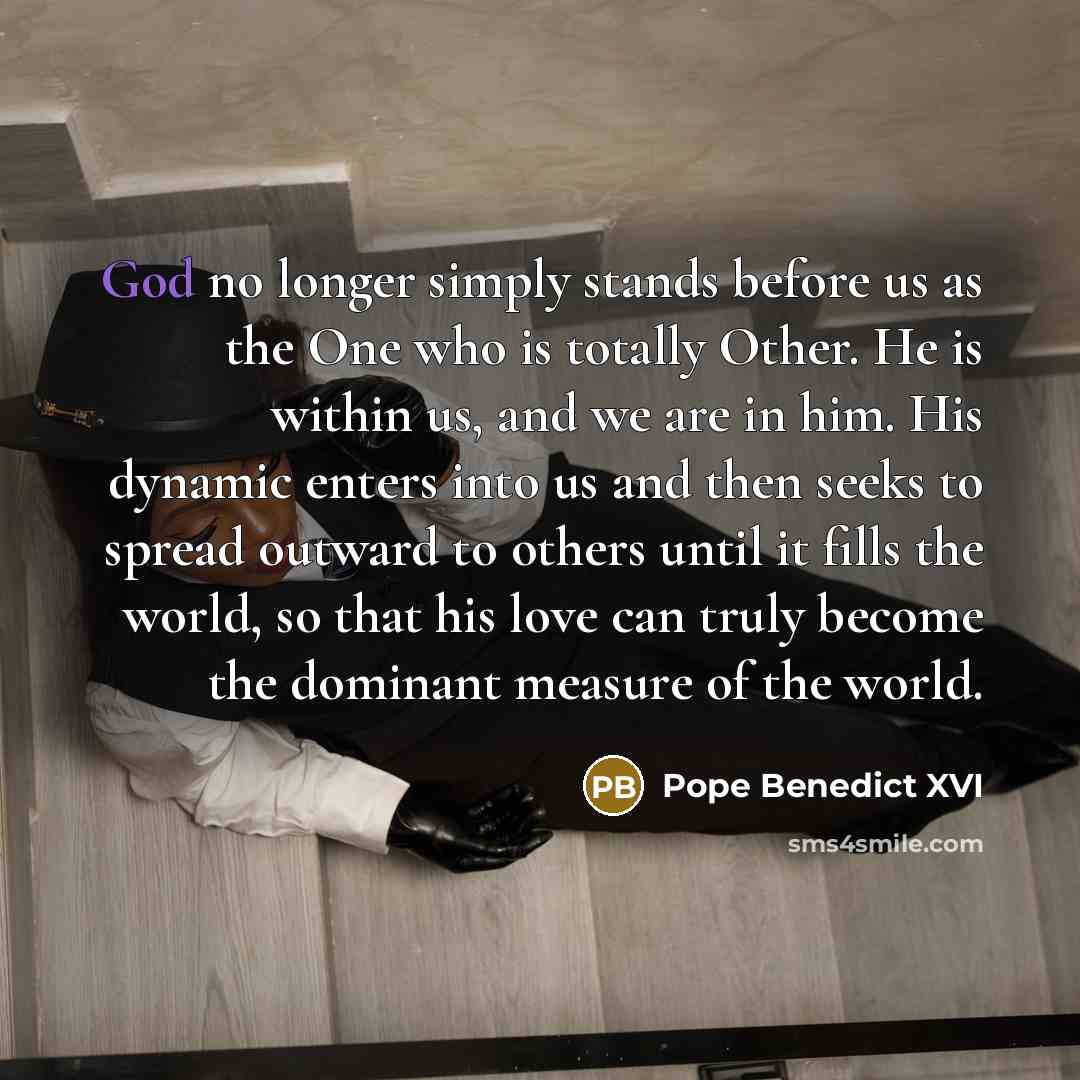 “God no longer simply stands before us as the One…” quote by Pope Benedict XVI