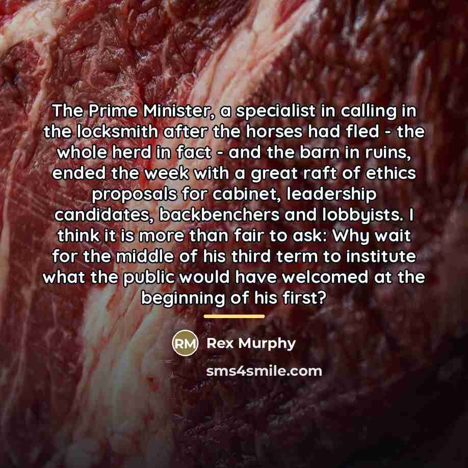 “The Prime Minister, a specialist in calling in the locksmith…” quote by Rex Murphy