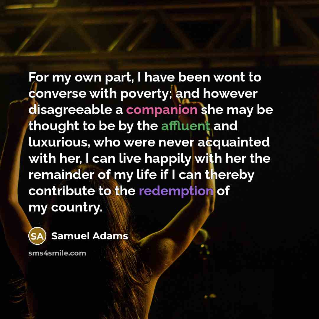 “For my own part, I have been wont to converse…” quote by Samuel Adams
