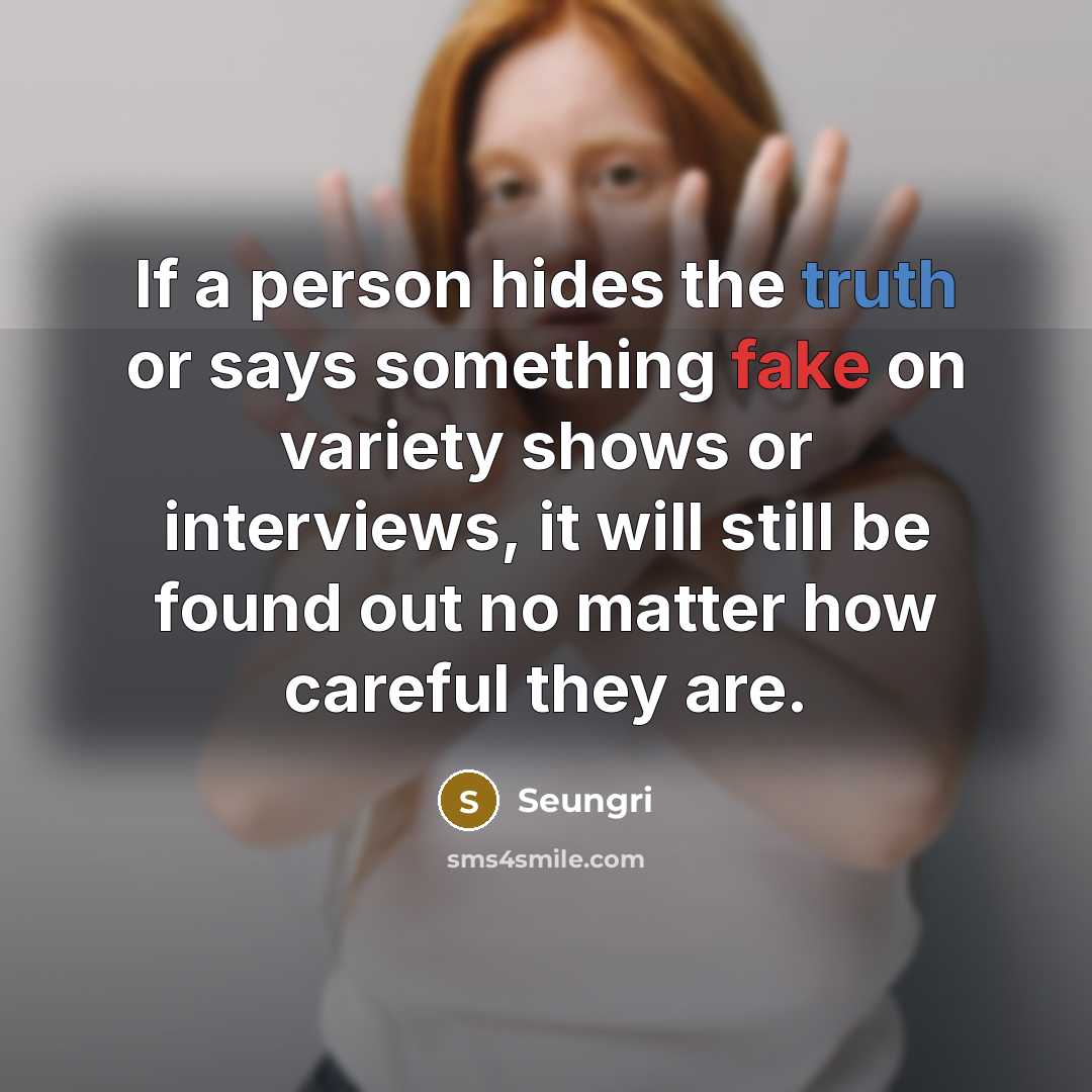 “If a person hides the truth or says something fake…” quote by Seungri