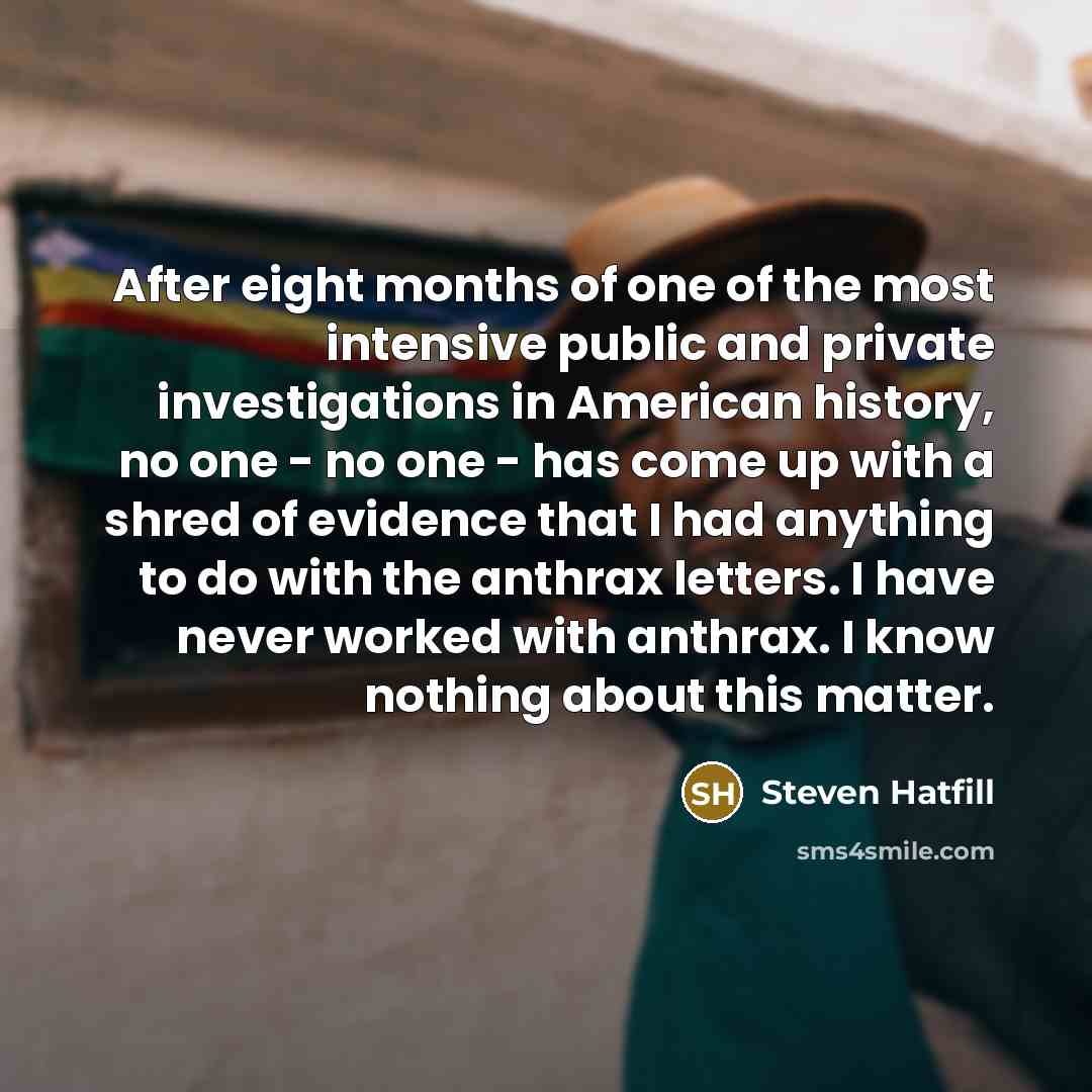 “After eight months of one of the most intensive public…” quote by Steven Hatfill