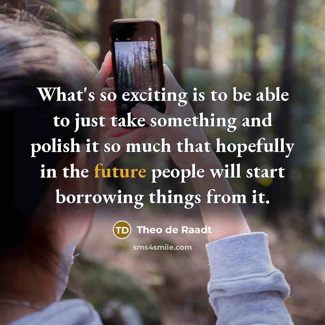 “What's so exciting is to be able to just take…” quote by Theo de Raadt