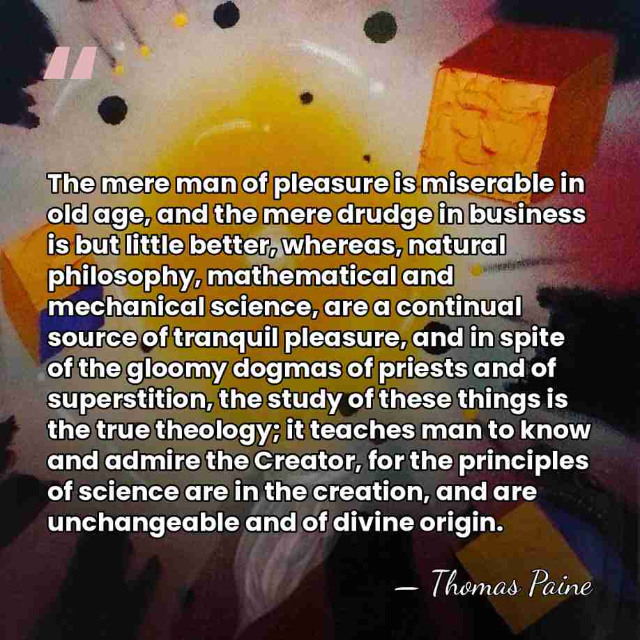 The mere man of pleasure is miserable in old age, and the&hellip; - Thomas Paine