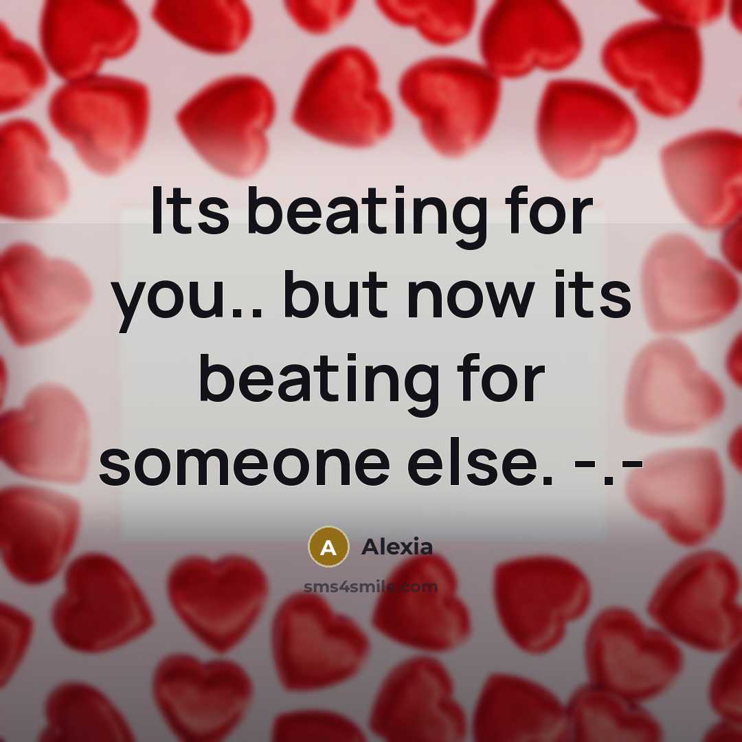 “Its beating for you.. but now its beating for someone else. -.-” quote by Alexia