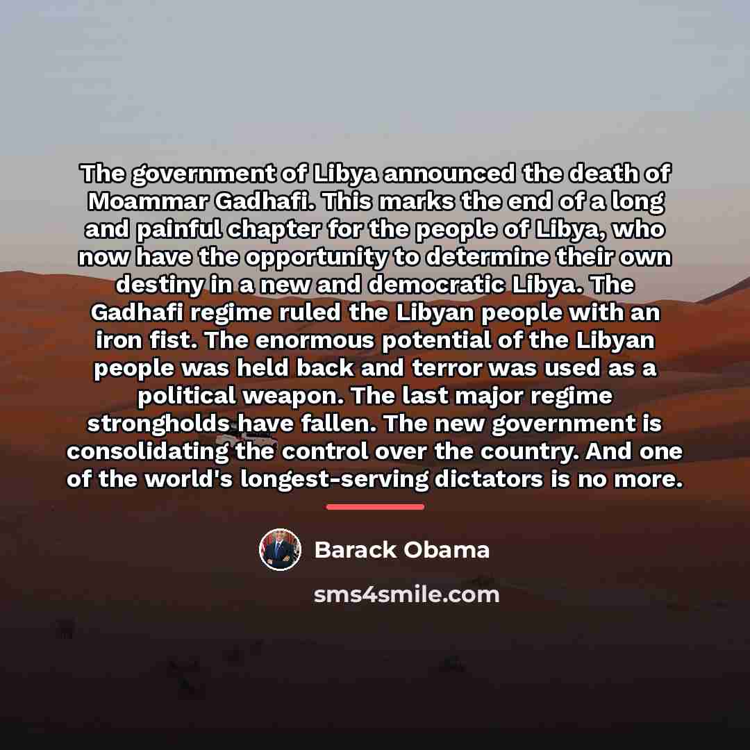 “The government of Libya announced the death of Moammar Gadhafi.…” quote by Barack Obama