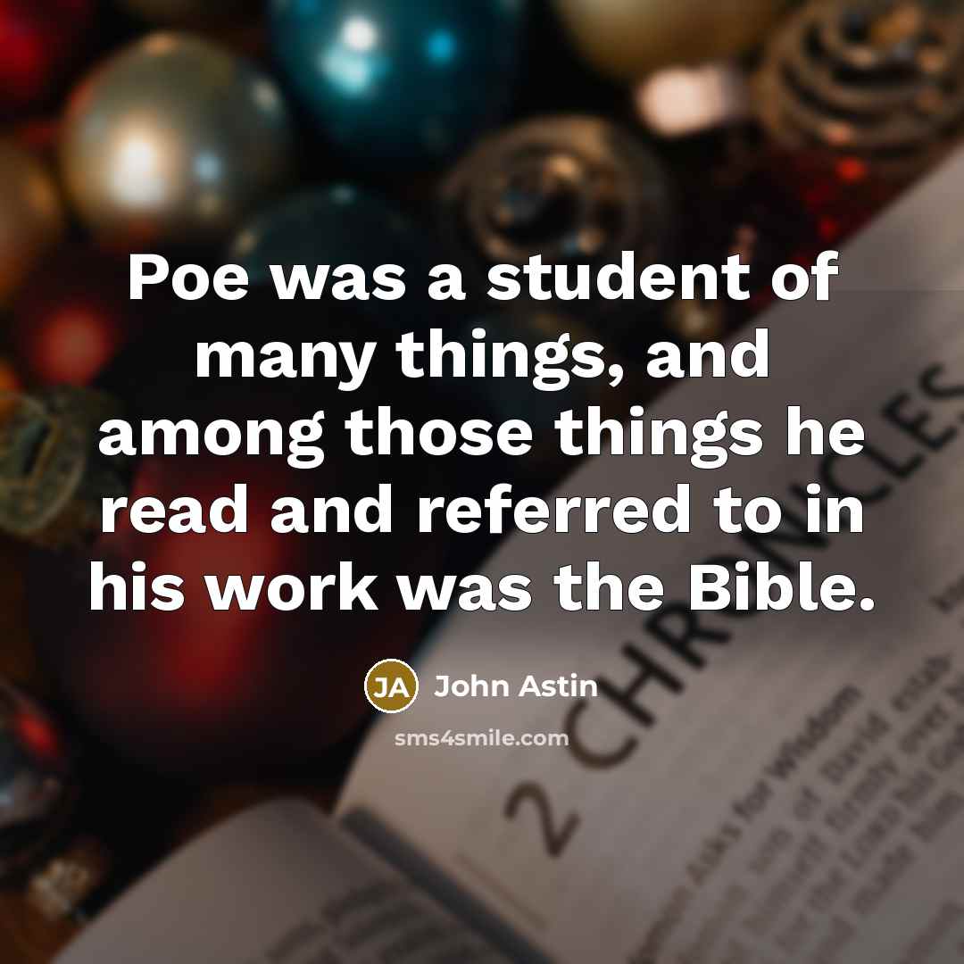 “Poe was a student of many things, and among those…” quote by John Astin