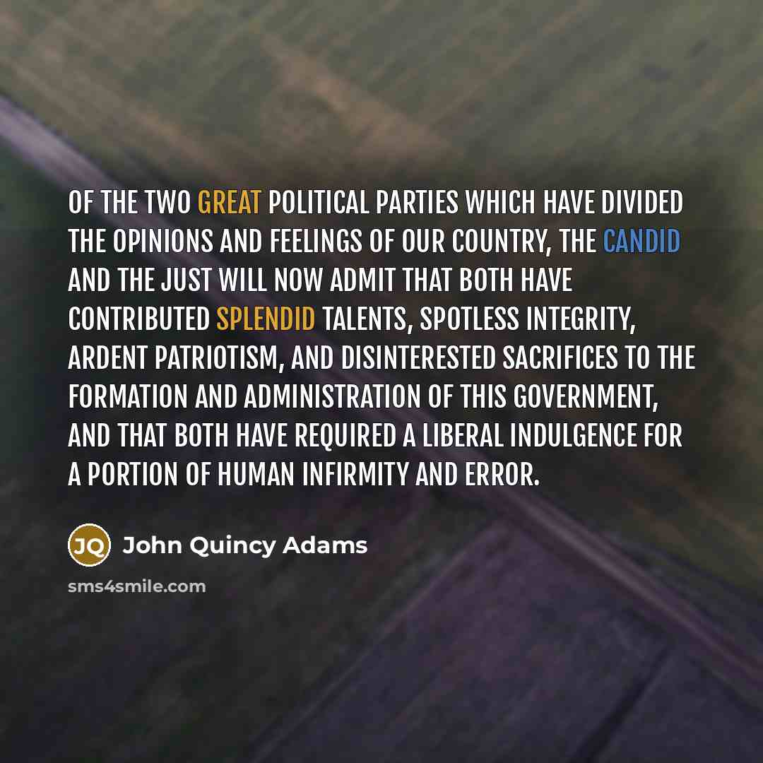 “Of the two great political parties which have divided the…” quote by John Quincy Adams