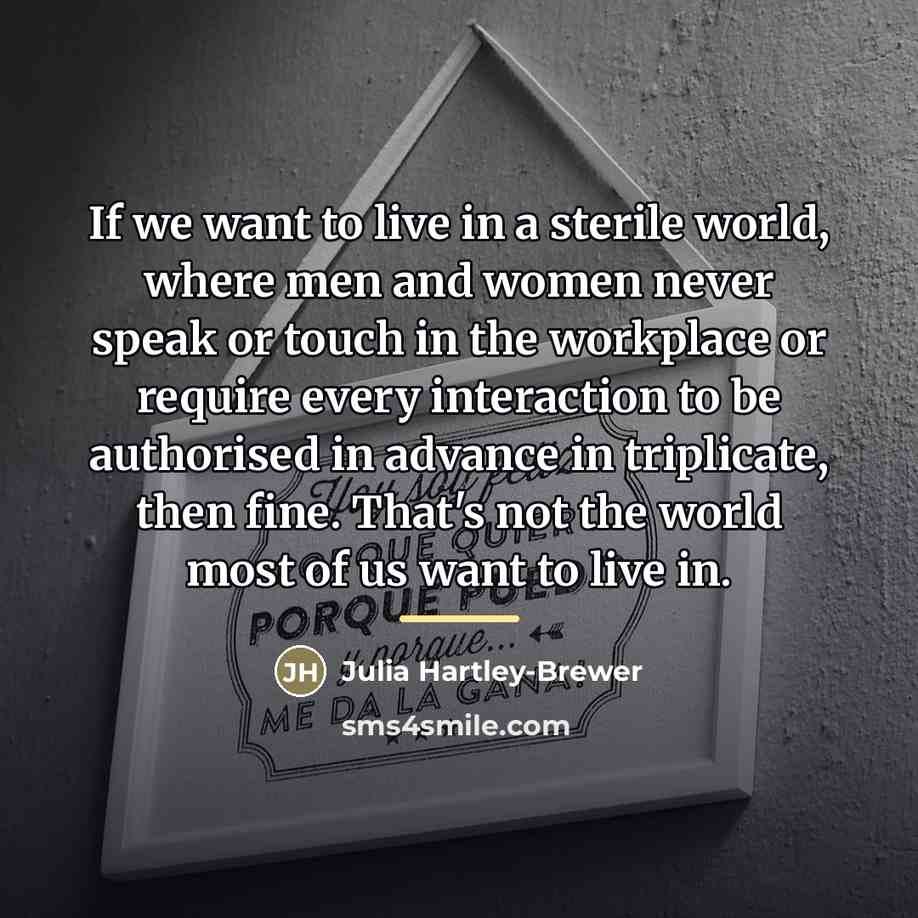 “If we want to live in a sterile world, where…” quote by Julia Hartley-Brewer