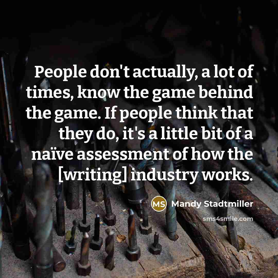 “People don't actually, a lot of times, know the game…” quote by Mandy Stadtmiller