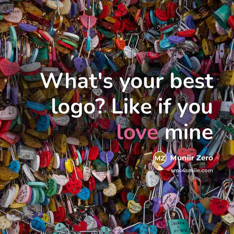 “What's your best logo? Like if you love mine…” quote by Muniir Zero
