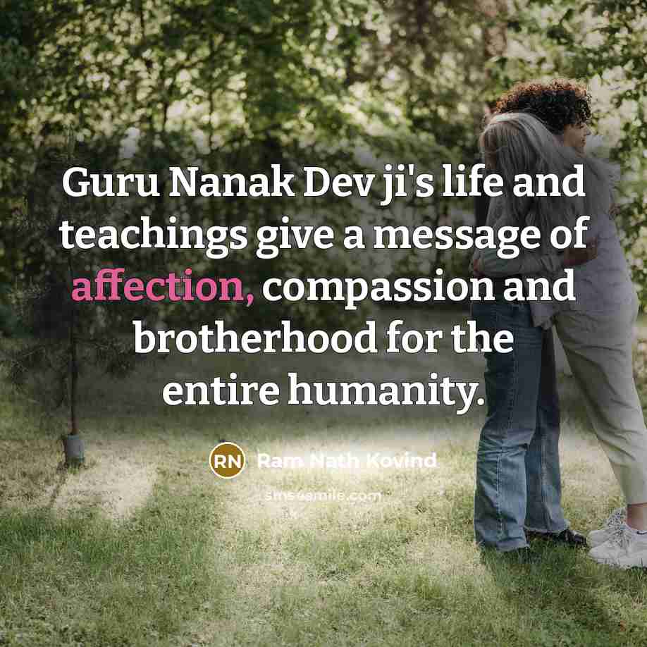 “Guru Nanak Dev ji's life and teachings give a message…” quote by Ram Nath Kovind