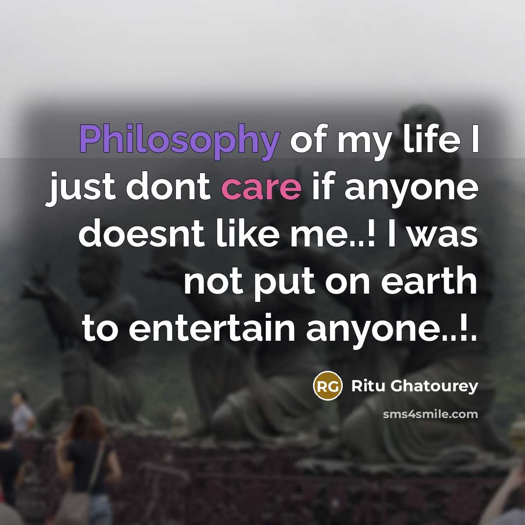 “Philosophy of my life I just dont care if anyone…” quote by Ritu Ghatourey