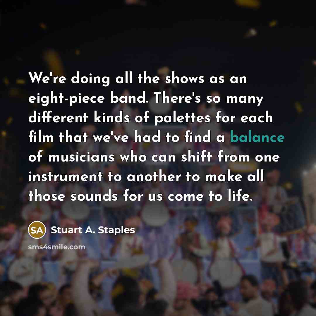 “We're doing all the shows as an eight-piece band. There's…” quote by Stuart A. Staples