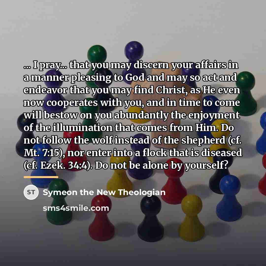 “... I pray... that you may discern your affairs in…” quote by Symeon the New Theologian