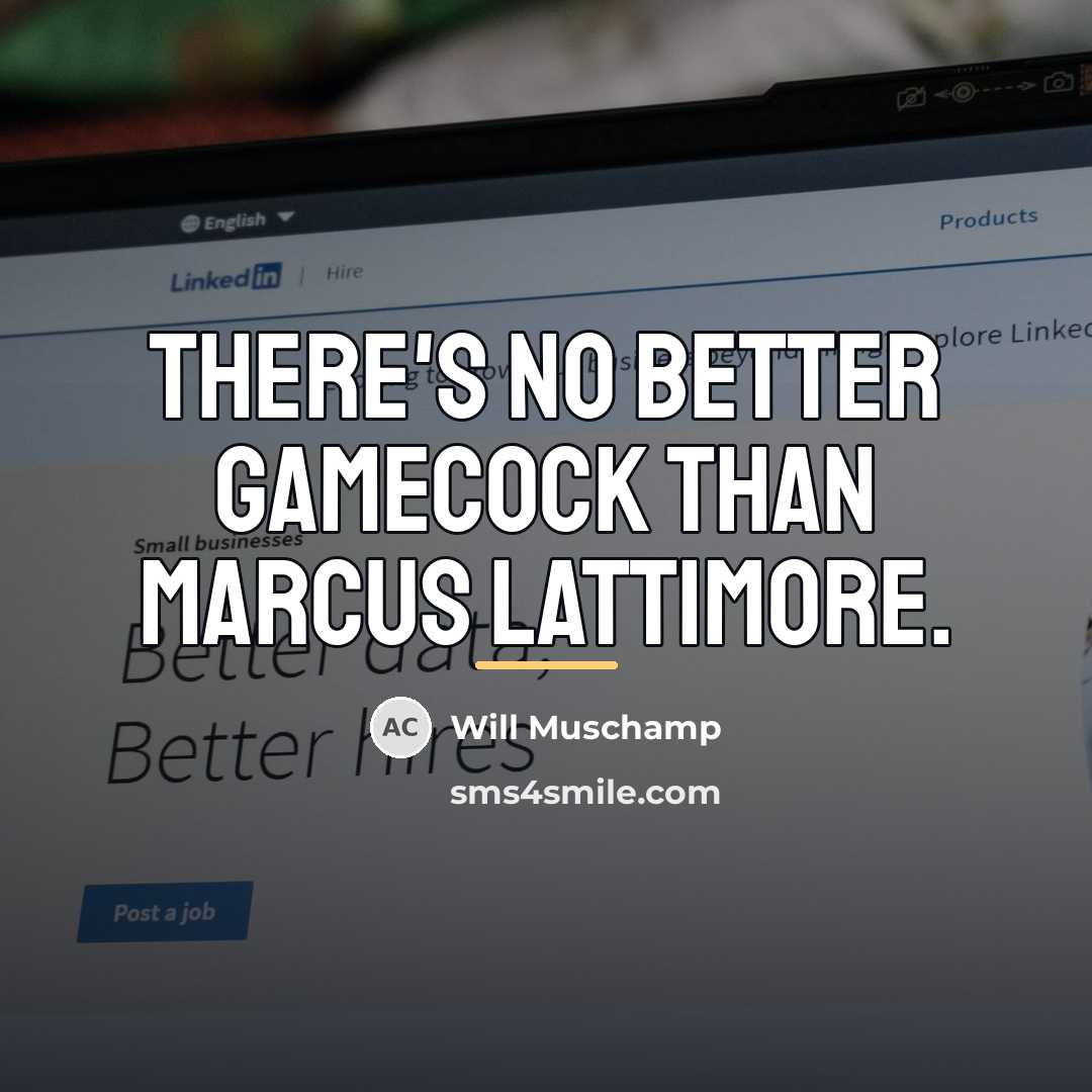 “There's no better Gamecock than Marcus Lattimore.…” quote by Will Muschamp