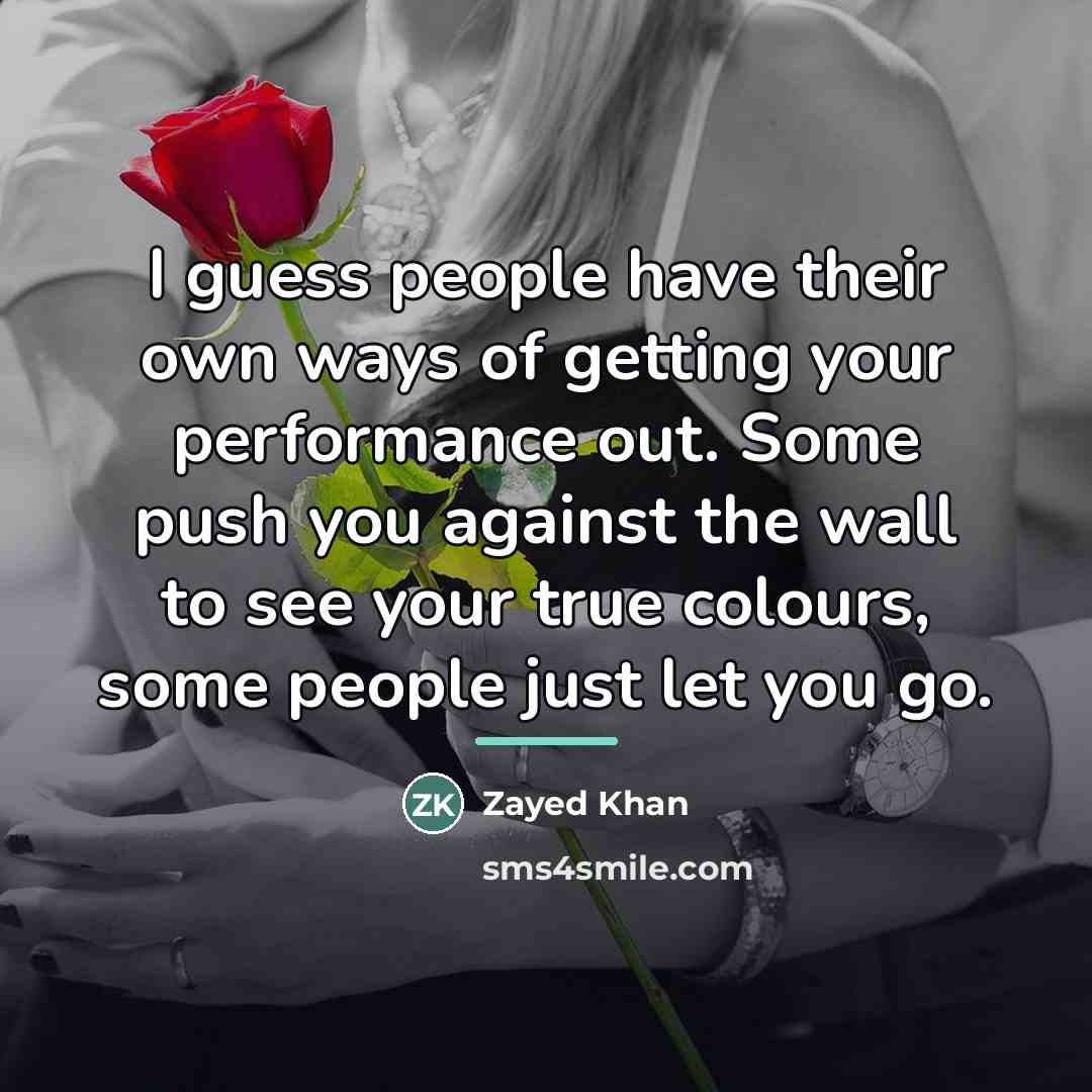 “I guess people have their own ways of getting your…” quote by Zayed Khan