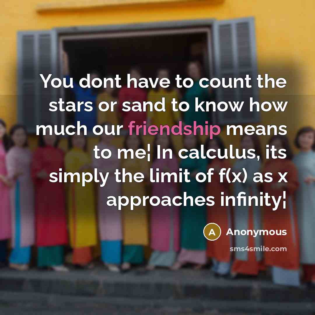 “You dont have to count the stars or sand to…” quote by Anonymous
