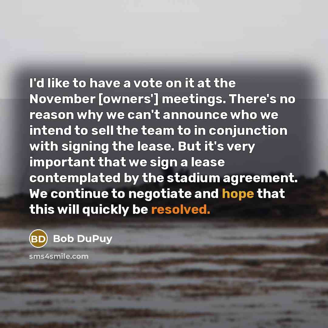 “I'd like to have a vote on it at the…” quote by Bob DuPuy
