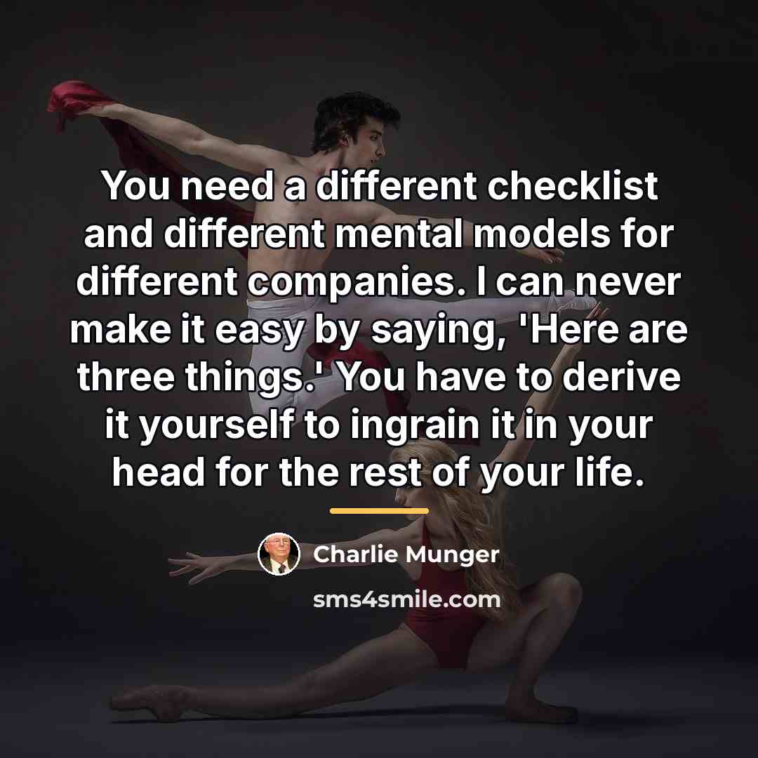 “You need a different checklist and different mental models for…” quote by Charlie Munger