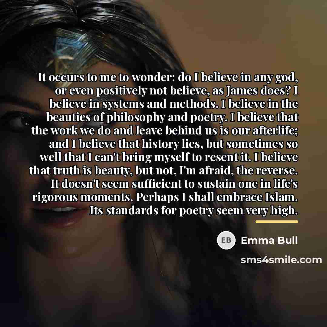 “It occurs to me to wonder: do I believe in…” quote by Emma Bull