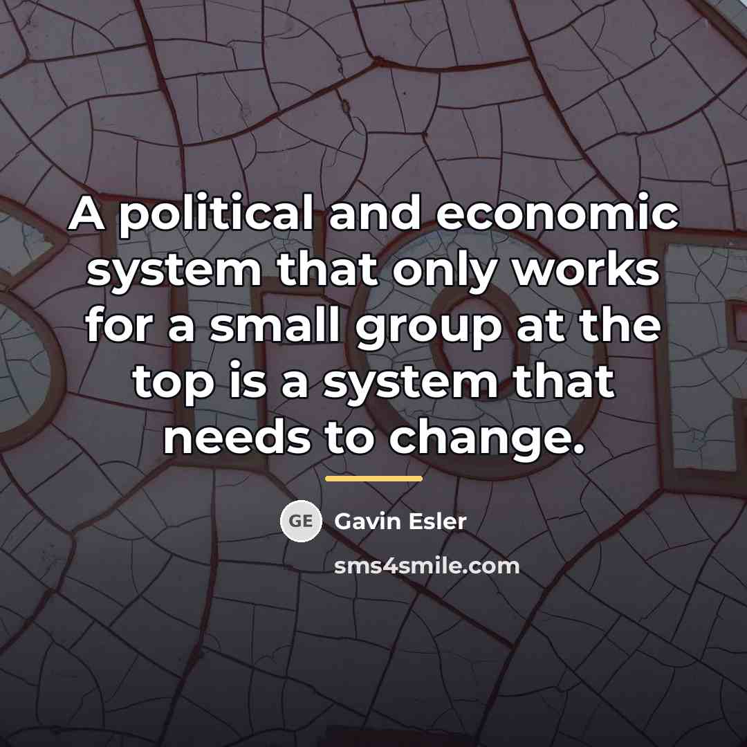 “A political and economic system that only works for a…” quote by Gavin Esler