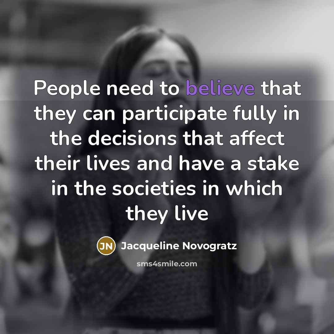 “People need to believe that they can participate fully in…” quote by Jacqueline Novogratz