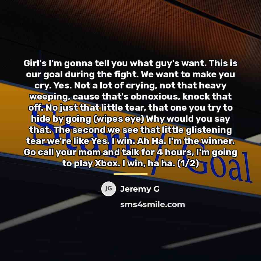 “Girl's I'm gonna tell you what guy's want. This is…” quote by Jeremy G