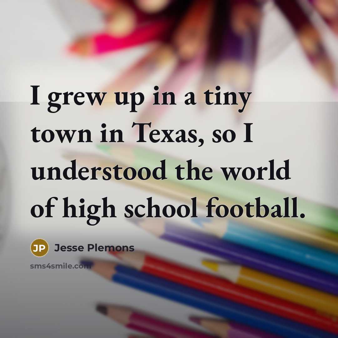 “I grew up in a tiny town in Texas, so…” quote by Jesse Plemons