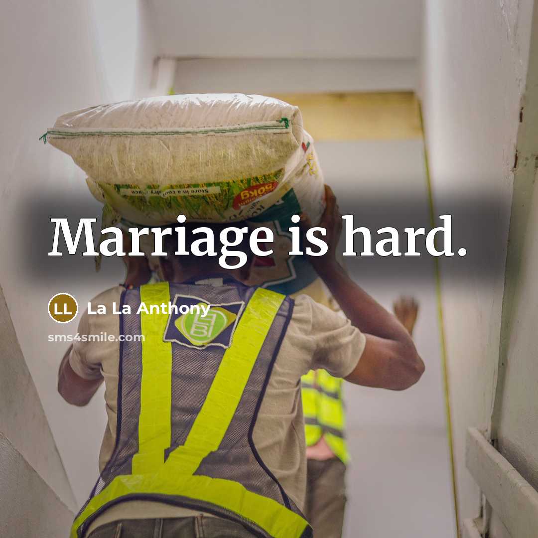 “Marriage is hard.…” quote by La La Anthony