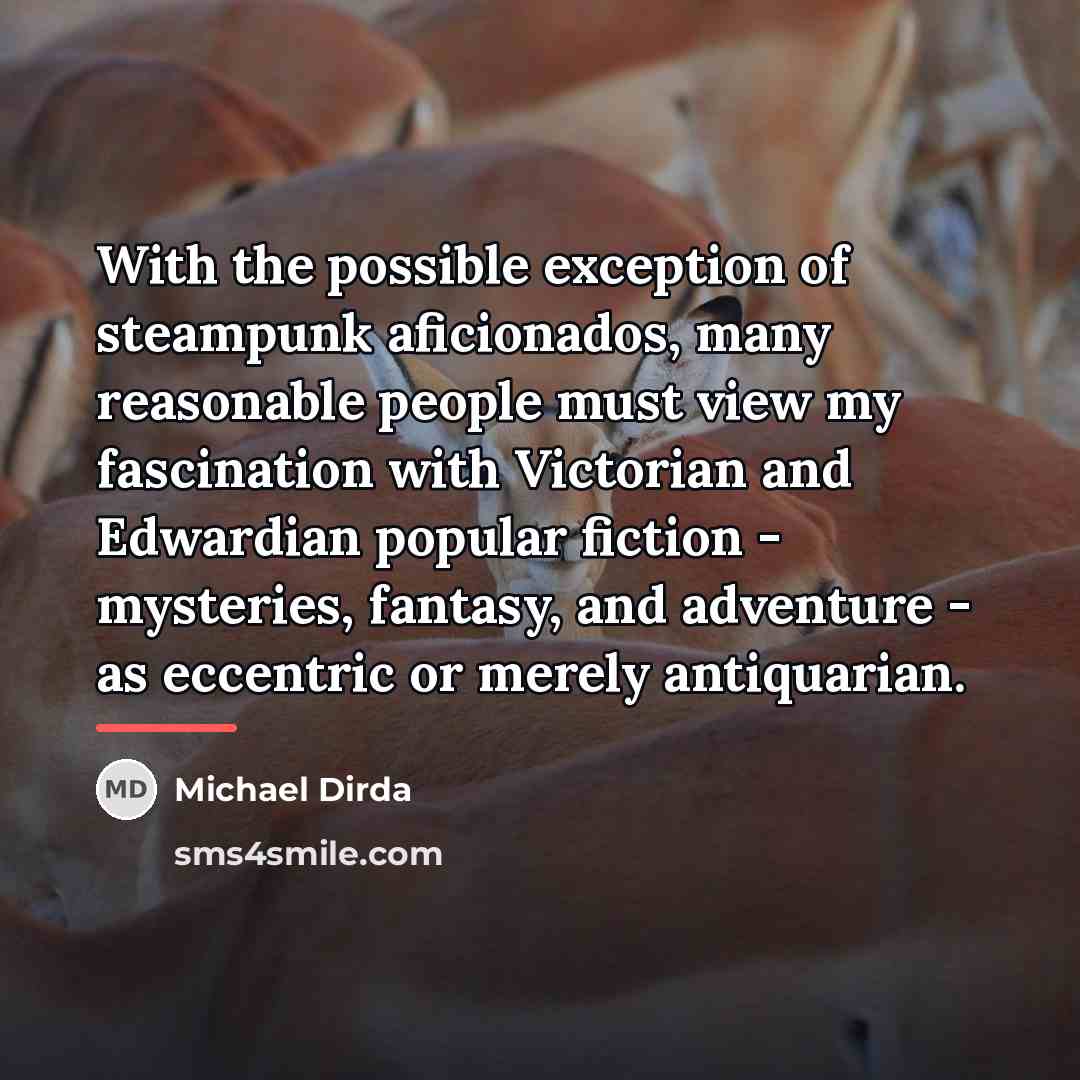 “With the possible exception of steampunk aficionados, many reasonable people…” quote by Michael Dirda