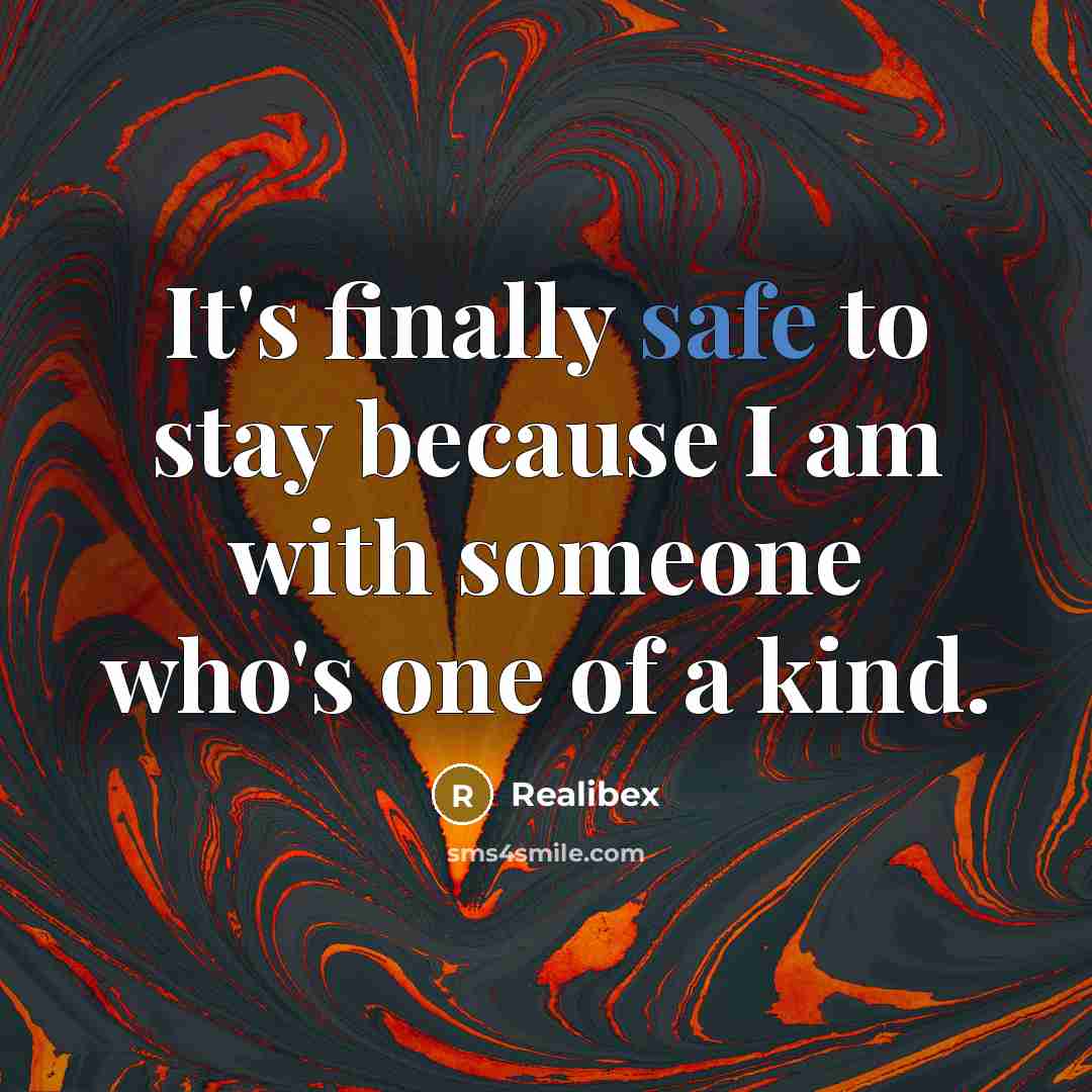 “It's finally safe to stay because I am with someone…” quote by Realibex